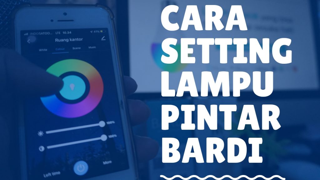 Cara Setting Lampu Bardi